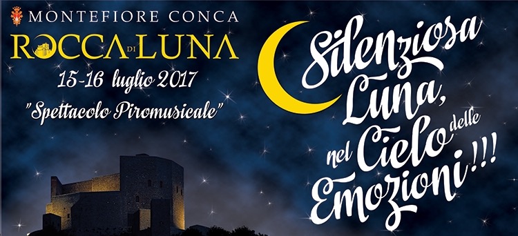 15 e 16 luglio Rocca di Luna a Montefiore… spettacolo piromusicale sotto un cielo stellato